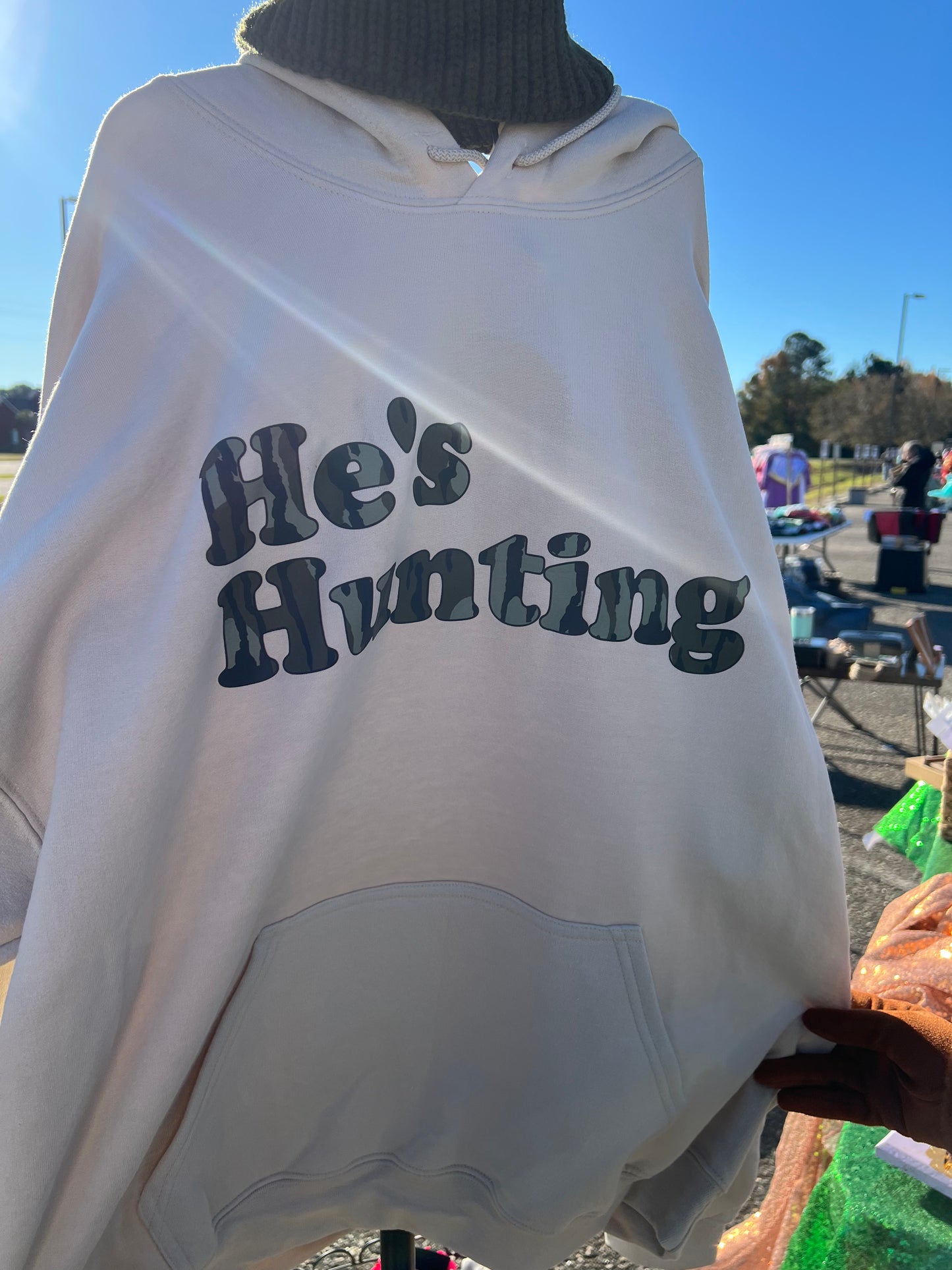 He’s Hunting Hoodie